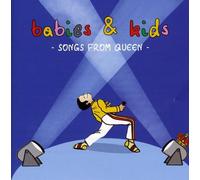 Babies & Kids - Songs From Queen