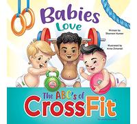Babies Love the ABCs of CrossFit