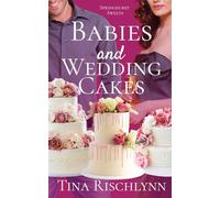 Babies & Wedding Cakes