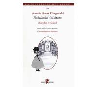 Babilonia rivisitata-Babylon revisited. Ediz. bilingue