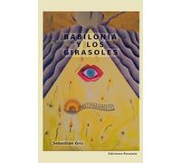 BABILONIA Y LOS GIRASOLES
