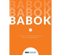 Babok: A Guide to the Business Analysis Body of Knowledge: 3