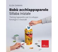 Babù acchiappaparole. Sillaba iniziale. Training logopedico per lo sviluppo fonologico e lessicale