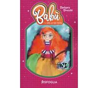 Babù e il sonno del non ritorno. Ediz. illustrata