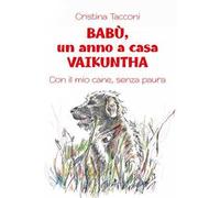 Babù, un anno a casa Vaikuntha. Con il mio cane, senza paura
