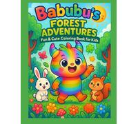 Babubu’s Forest Adventures: A Cute and Fun Coloring Book for Kids Ages 4-8