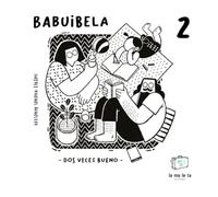 Babuibela 2: Dos veces bueno