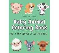 Baby Animal Coloring Book: Bold and Simple Coloring Book