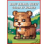 Baby Animal Quest Color By Number: Embark on a Fun and Adorable Adventure Discover Cute Baby Animals Through Color By Number
