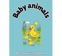 Baby Animals: A colouring book
