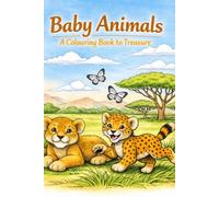 Baby Animals: A Colouring Book to Treasure