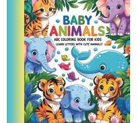 Baby Animals: ABC Coloring Book for Kids