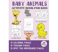 Baby Animals Activity Book for Kids: Coloring, Tracing and Spot the Difference Pages