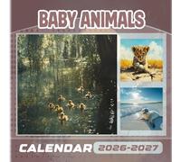 Baby Animals Calendar 2026-2027: 18 Month Planner To Keep You On Track from Sep 2026 to Dec 2027,Square 8.5 x 8.5 Inches Gift For Organizing & Planning