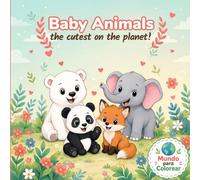 Baby Animals Coloring Book for Kids: Big and Easy Designs for Ages 2-6