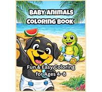 Baby Animals Coloring Book: Fun & Easy Coloring for Ages 4-8