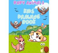 Baby Animals Colouring Book :: Gift To kids For Painting And Colouring, Fun Activity Book Or Children, Illustrated Book On Baby Animals.