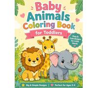 Baby Animals: Easy & Cute Colouring Book for Little Hands