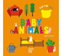 Baby animals. Flip the felt. Ediz. a colori