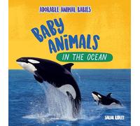 Baby Animals in the Ocean