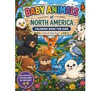 Baby Animals of North America: Coloring Book for Kids