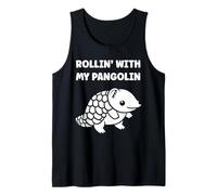 Baby Animals Pangolins Cute Quote Rollin with My Pangolin Canotta