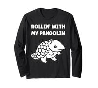 Baby Animals Pangolins Cute Quote Rollin with My Pangolin Maglia a Manica