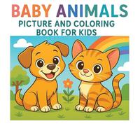 Baby Animals Picture and Coloring Book for Kids