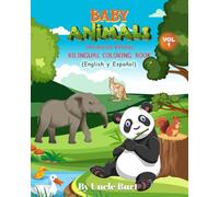 Baby Animals Volume 1: Bilingual Coloring Book -- English y Español