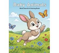 Baby Animals Word Search & Coloring Book for Ages 5-7: 48 Easy Word Puzzles with Coloring Pages