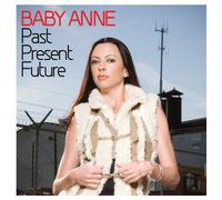 Baby Anne - Past Present Future