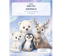 Baby Arctic Animals: A Fun and Easy Coloring Book for Kids Ages 4-8