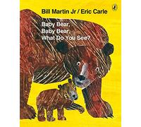 Baby Bear, Baby Bear, What do you See?