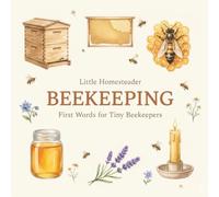 Baby Beekeeping Book First Words for Tiny Beekeepers: Homestead Book for Toddlers Vocabulary Builder for Babies, Toddlers and Preschool