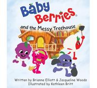 Baby Berries and the Messy Treehouse