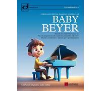Baby Beyer. Metodo per pianoforte