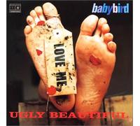 Baby Bird - Ugly Beautiful