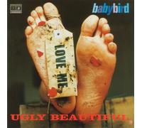 Baby Bird - Ugly Beautiful