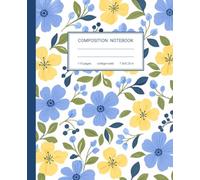 Baby Blue Floral Composition Notebook: Cute Wildflower Aesthetic College Ruled Journal for School, Work & Everyday Writing
