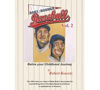 Baby Boomer Baseball Volume II: Relive Your Childhood Journey