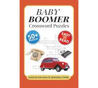 Baby Boomer Crossword Puzzles: Crossword Puzzles with Easy to Read Print about Baby Boomer, Culture, Memories and More I 6x9 inches, 120 pages I 50+ ... … Gift for Vacations, Holidays and Relaxation