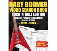 Baby Boomer Word Search Book Rock 'n' Roll Edition: Challenge Yourself on the Loudest Decades of Rock