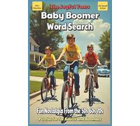 Baby Boomer Word Search The Joyful Years: Word Searches With Easy to Read Print About Nostalgia, Memories, Fun, and More | 6x9 inches, 110 pages | 50+ ... Gift for Vacations, Holidays, and Free Times