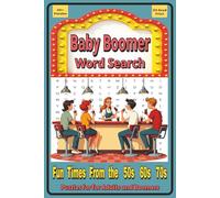 Baby Boomer Word Search: Word Searches With Easy to Read Print About Nostalgia, Memories, Fun, and More | 6x9 inches, 110 pages | 50+ Puzzles … Gift for Vacations, Holidays, and Free Times