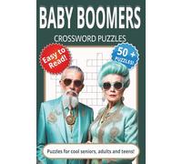 Baby Boomers Crossword Puzzles: Crossword Puzzles with easy to read print about Baby Boomer Crossword, Baby Boomer Generation, Baby Boomer Years | 6x9 ... | Gift for Holidays, Vacation, Relaxation
