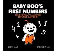 Baby Boo's First Numbers: High-Contrast Halloween Counting Book for Newborns and Babies