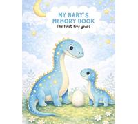 Baby Boy Memory Book: Dinosaur Baby Book from Pregnancy to Age 5 | First 5 Year Baby Keepsake & Milestone Book for Boys | Baby Boy Book with Photo Spaces