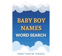 Baby Boy Names Word Search Puzzle Book: Easy-to-Read Word Searches with Baby Boy Names, Classic & Modern Picks, Nicknames & More | 6 x 9 Inches | 118 ... Gift for Expecting Parents & Baby Showers