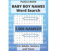 Baby Boy Names Word Search Puzzle Book: Word Searches with LARGE Easy-to-Read Print about Adorable Boy Names | 8.5 x 11 inches, 100 Pages, 1,000 ... Grandparents, and Even Pet Parents