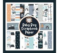 Baby Boy Scrapbook Paper: Cute Animal and Train Pattern Craft Paper Pad For Scrapbooking, Mixed Media, Junk Journals & Paper Crafts; 8.5 x 8.5"